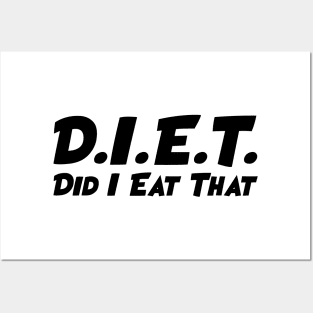 DIET - Did I Eat That Posters and Art